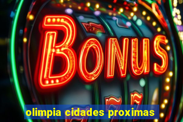 olimpia cidades proximas